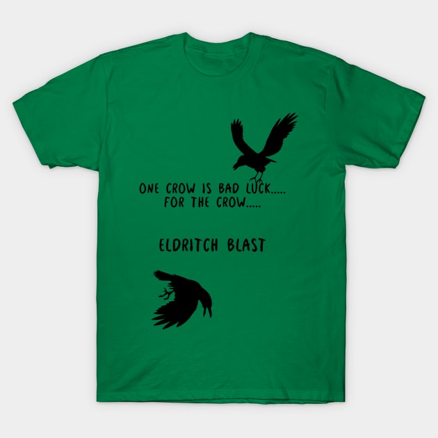 Bad luck crows T-Shirt by To DnD or Not To DnD